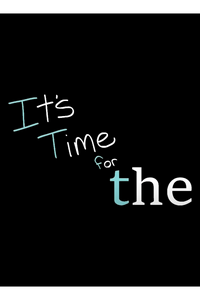 IT'S TIME FOR THE (2023)