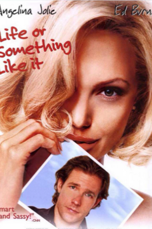 Life or Something Like It (2002)