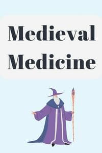 Medieval Medicine