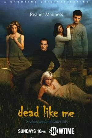 Dead Like Me