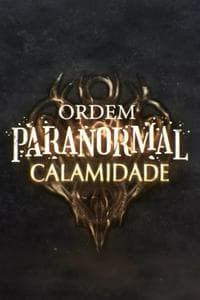 Ordem Paranormal: Calamidade