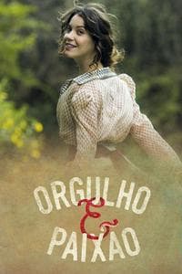 Orgulho e Paixão (2018)