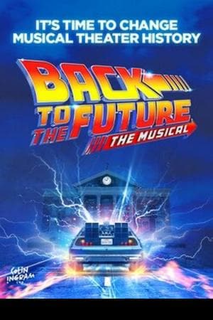 Back to the Future: The Musical