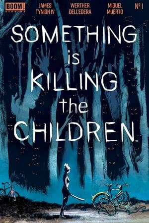 Something Is Killing the Children