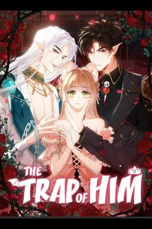 The Trap Of Him