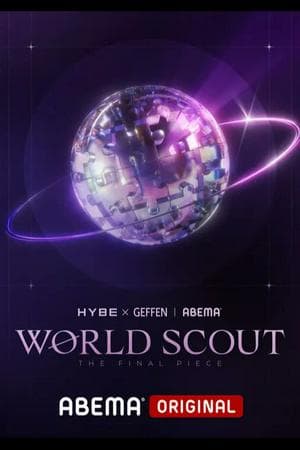 WORLD SCOUT: THE FINAL PIECE